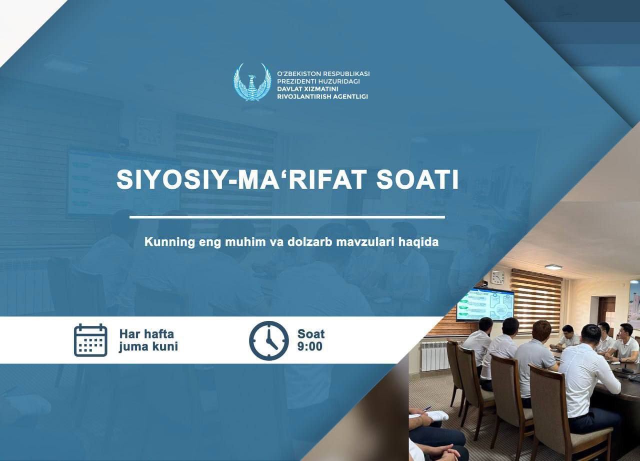 Siyosiy-ma’rifiy bilim — samarali davlat fuqarolik xizmatini ko‘rsatishda muhim.